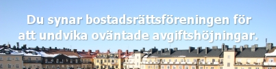 Varfr syna bostadsrttsfreningen?
